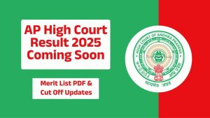 AP High Court Result 2025 Declared – Direct Link to Download Merit List PDF