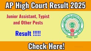 AP High Court Result 2025 Out – Download Merit List PDF, Cut-Offs & Next Steps