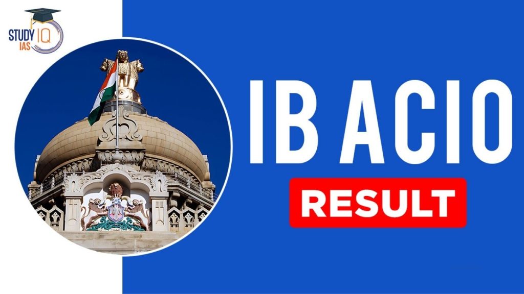 IB ACIO Tier 1 Grade 2 Result 2025 OUT – Download Link, Cut Off, and Merit List