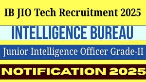 IB JIO Result 2025 Out – Direct Link to Check Intelligence Bureau Junior Intelligence Officer Result