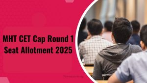 MHT CET 2025 CAP Round 4 Seat Allotment Released – Download Link Available