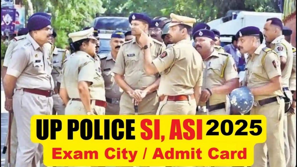 UP Police SI ASI Admit Card 2025 OUT – Download Link, Steps, and Complete Guide