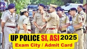 UP Police SI ASI Admit Card 2025 OUT – Download Link, Steps, and Complete Guide