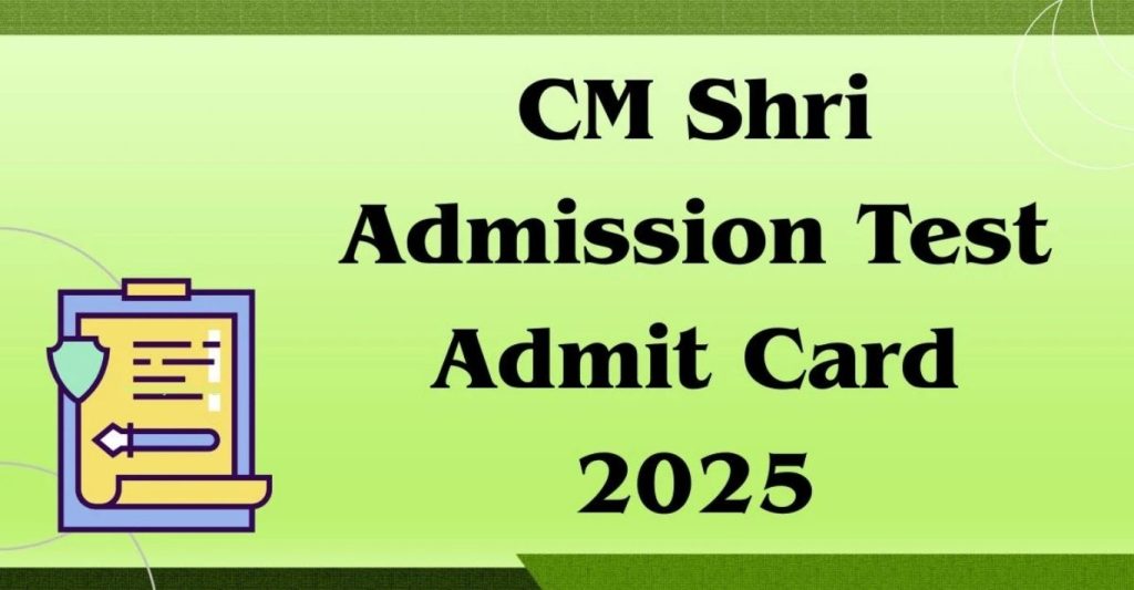CM Shri School Admission Test Result 2025 OUT – Download Link, Cut-Offs, and Admission Process