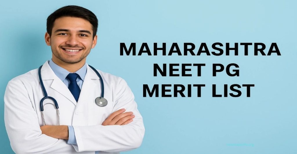 Maharashtra NEET Merit List 2025 OUT – Download Guide and Complete Details