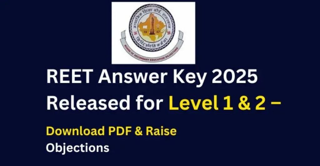 REET Answer Key 2025 PDF Download: Level 1 & Level 2